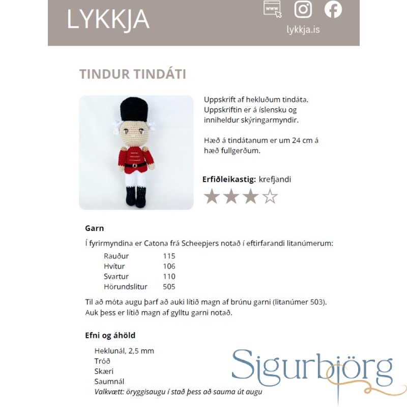 Lykkja, Tindur tindáti